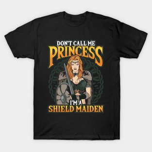 Viking Don't Call Me Princess I'm A Shield Maiden T-Shirt